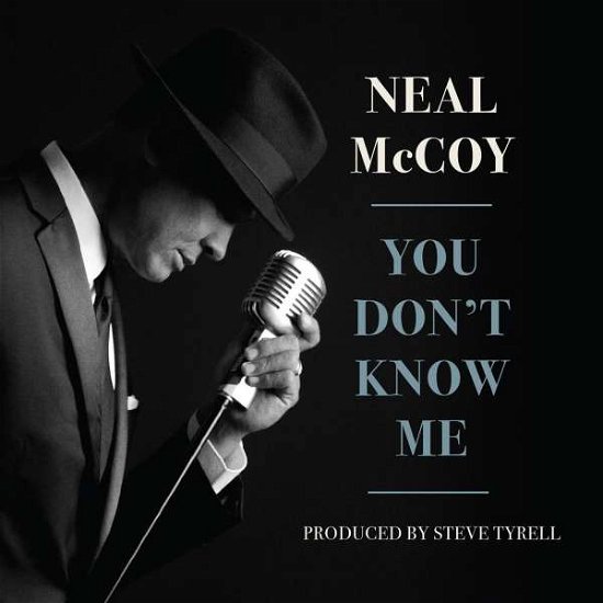 Cover for Neal Mccoy · You Don't Know Me (CD) (2016)