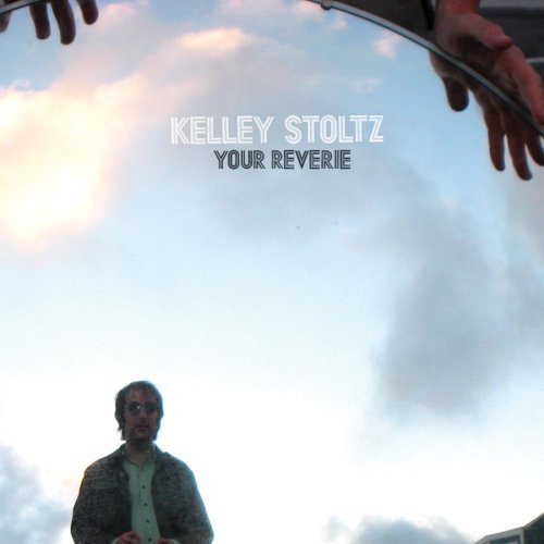 Cover for Kelley Stoltz · Your Reverie (LP) (2007)