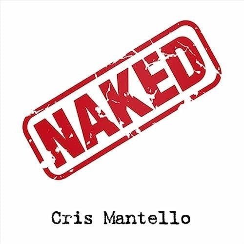 Cover for Cris Mantello · Naked (CD) (2024)