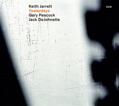 Cover for Jarrett / Peacock / Dejohnette · Yesterdays (CD) (2009)