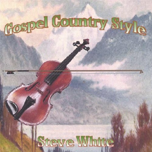 Gospel Country Style - Steve White - Musik -  - 0634479029479 - 22. juni 2004