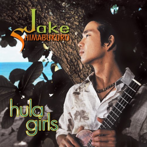 Cover for Jake Shimabukuro · Hula Girls (CD) [Digipak] (2007)