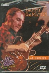 Cover for Larry Carlton · In Concert -ohne Filter (MDVD) (2007)
