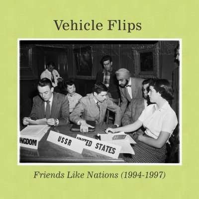 Cover for Vehicle Flips · Friends Like Nations (1994-1997) (CD) (2014)