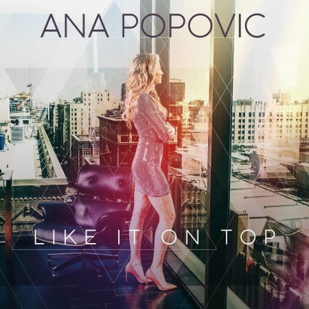 Cover for Ana Popovic · Like It on Top (CD) (2018)