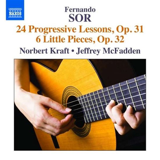 24 Progressive Lessons Op.31 - F. Sor - Musik - NAXOS - 0747313362479 - 24. august 2016