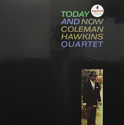 Today & Now - Coleman Hawkins - Muziek - ANALOGUE PRODUCTIONS - 0753088003479 - 29 maart 2011