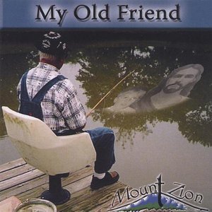 My Old Friend - Mount Zion - Música - CD Baby - 0837101101479 - 8 de novembro de 2005