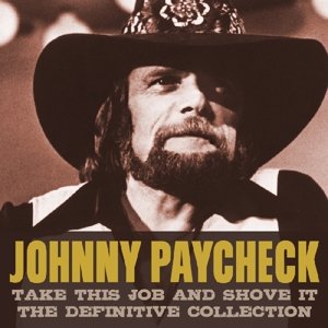 Cover for Johnny Paycheck · Take This Job And Shove It (CD) (2016)