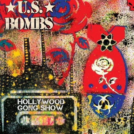 Cover for U.S. Bombs · Hollywood Gong Show (7&quot;) (2018)