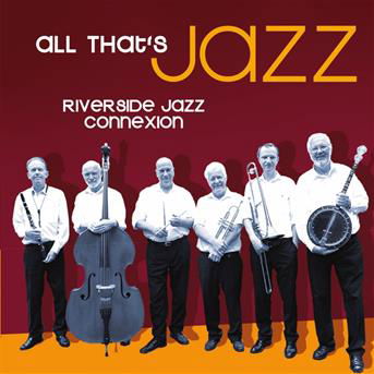 Cover for Riverside Jazz Connexion · All That's Jazz (CD) (2013)