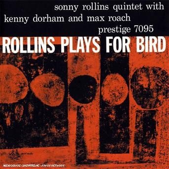 Cover for Sonny Rollins · Rollins Plays for Bird (CD) [Remastered edition] (2014)