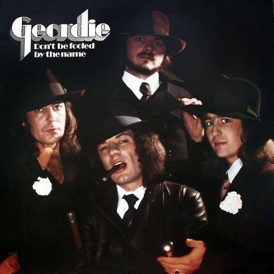 Cover for Geordie · Don't Be Fooled by the Name (LP/CD) (2012)
