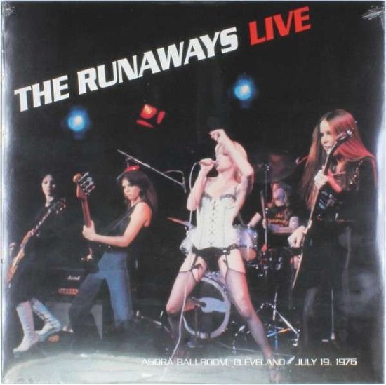 Cover for Runaways · Live: Agora Ballroom - Cleveland July 19,1976 (LP) (2015)