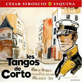 Stroscio, Cesar & Esquina · Les Tangos De Corto (CD) (2014)
