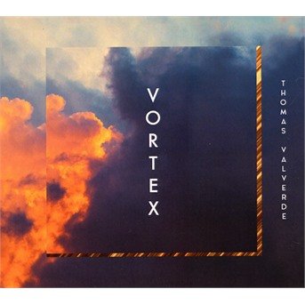 Cover for Thomas Valverde · Vortex (CD) (2021)