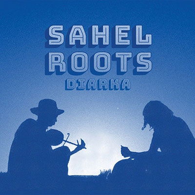 Cover for Sahel Roots · Diakra (CD) (2022)