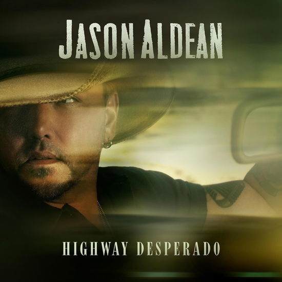 Cover for Jason Aldean · Highway Desperado (CD) (2023)