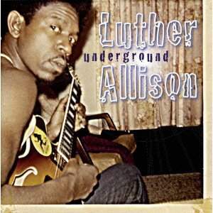 Cover for Luther Allison · Underground (CD) [Japan Import edition] (2007)
