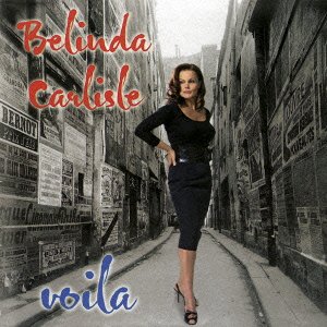 Cover for Belinda Carlisle · Voil &amp; Agrave; (Expanded Editi (CD) [Japan Import edition] (2014)