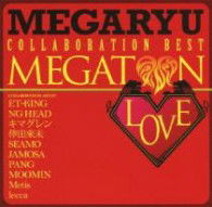 Cover for Megaryu · Megaton Love Collaboration Best (CD) [Japan Import edition] (2012)