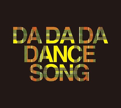 Da Da Da Dancesong - Bis - Musiikki - TOKUMA - 4988007297479 - perjantai 4. helmikuuta 2022