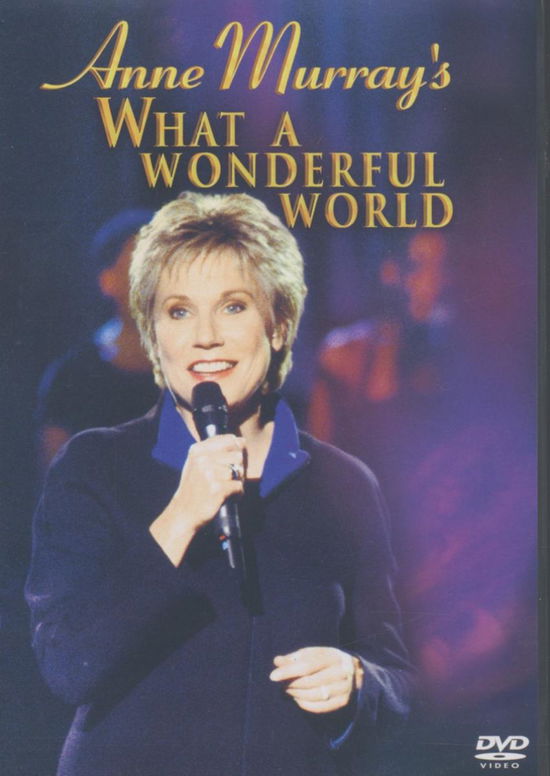 What A Wonderful World - Anne Murray - Filmes - EAGLE VISION - 5034504926479 - 12 de dezembro de 2005