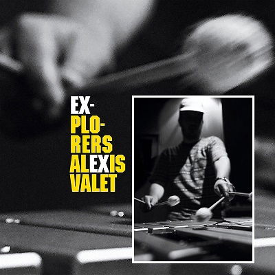 Explorers - Alexis Valet Feat. Bojan Z & Ben Va - Music - JAZZ & PEOPLE - 5051083172479 - October 15, 2021