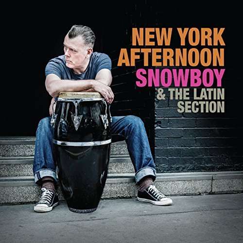 New York Afternoon - Snowboy & the Latin Section - Muzyka - SNOWBOY/REPUBLIC OF MUSIC - 5053760020479 - 1 kwietnia 2016