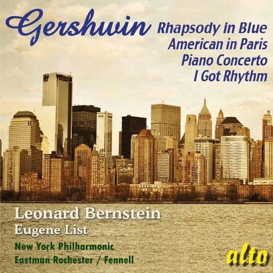 Cover for Leonard Bernstein / Nypo. Eugene List / Eastman Rochester / Fennell · Gershwin Rhapsody In Blue / American In Paris / Piano Concerto / I Got Rhythm Etc (CD) (2013)