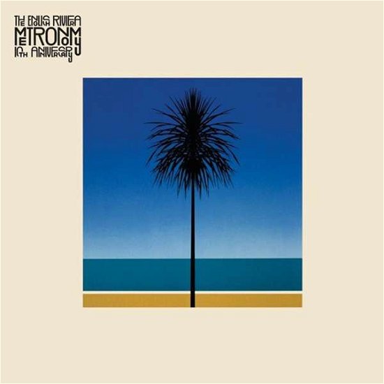 The English Riviera (10th Anniversary) - Metronomy - Musique - ELECTRONICA - 5060766769479 - 25 juin 2021