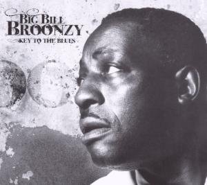 Cover for Big Bill Broonzy · Key to the Blues (CD) [Digipak] (2014)