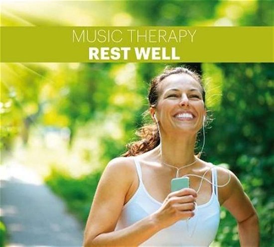 Cover for Music Therapy · Music Therapy-rest Well (CD) (2017)