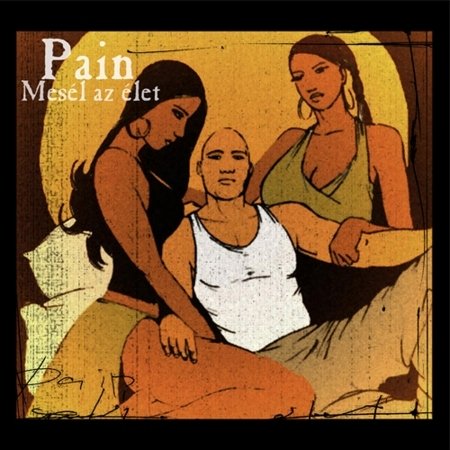 Mesél Az Élet - Pain - Musik - MG Records - 5999524960479 - 