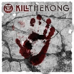 Cover for Kill The Kong (CD) (2016)