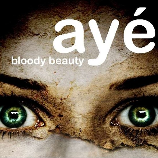 Cover for Aye · Bloody Beauty (CD) (2013)