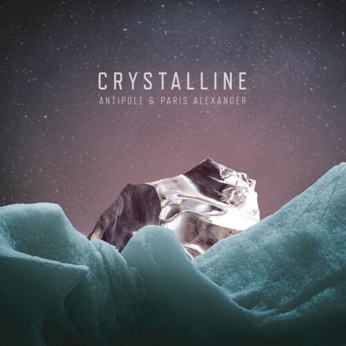 Cover for Antipole And Paris Alexander · Crystalline (CD) (2023)