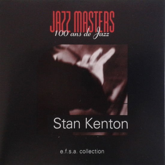 Cover for Kenton Stan · The Jazz Masters - 100 Ans De Jazz (CD) (1996)