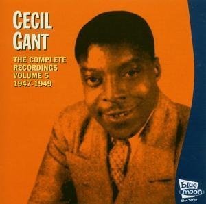 Complete Recordings 5 - Cecil Gant - Musique - BLUE MOON - 8427328060479 - 7 juin 2005