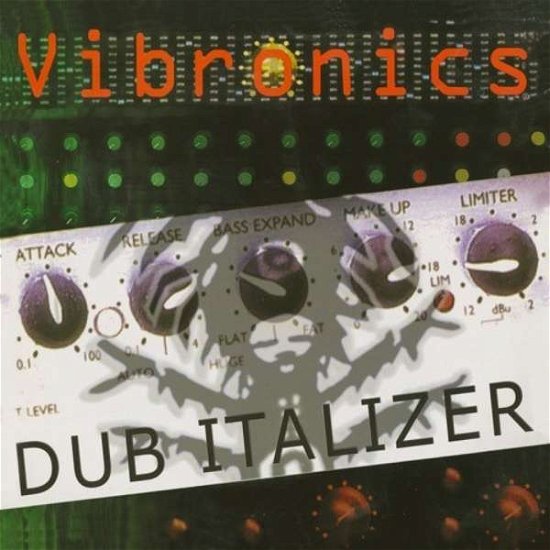 Cover for Vibronics · Dub Italizer (LP) [Reissue edition] (2019)