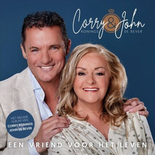 Cover for Konings, Corry &amp; John De Bever · Een Vriend Voor Het Leven (CD) (2023)