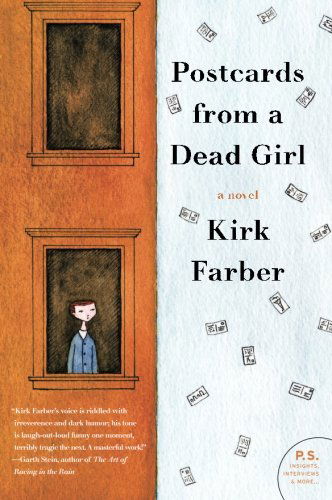 Cover for Kirk Farber · Postcards from a Dead Girl: a Novel (Paperback Book) (2010)