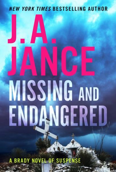 Cover for J. A Jance · Missing and Endangered: A Brady Novel of Suspense (Paperback Book) (2021)