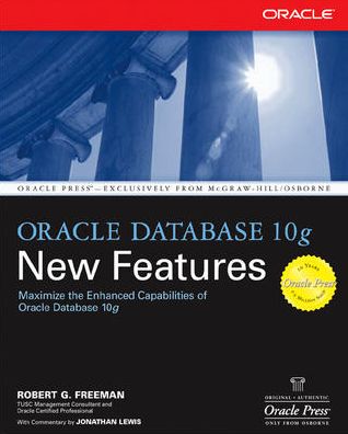 Cover for Robert Freeman · Oracle Database 10g New Features (Paperback Book) [Ed edition] (2004)