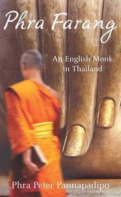Cover for Phra Peter Pannapadipo · Phra Farang: An English Monk in Thailand (Paperback Bog) [New edition] (2005)