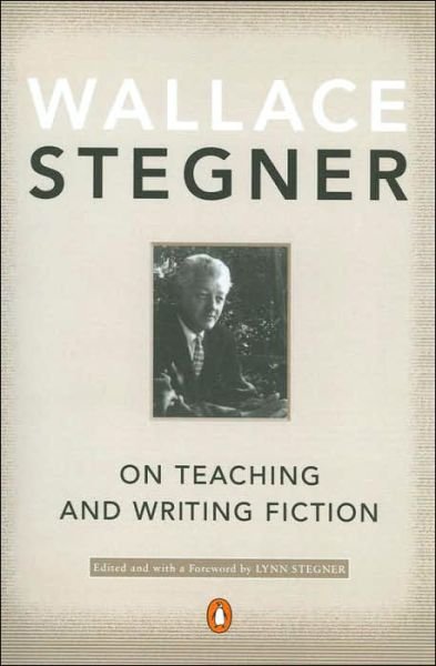 On Teaching and Writing Fiction - Wallace Stegner - Books - Penguin Books - 9780142001479 - December 3, 2002