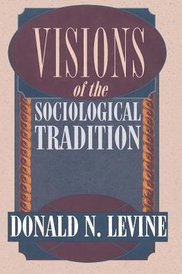 Cover for Donald N. Levine · Visions of the Sociological Tradition (Paperback Book) [2nd edition] (1995)