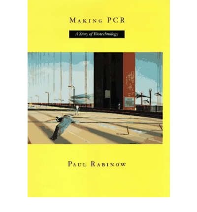 Cover for Paul Rabinow · Making PCR: A Story of Biotechnology (Pocketbok) [New edition] (1997)