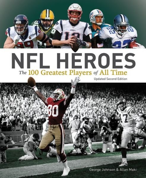 NFL Heroes: The 100 Greatest Players of All Time - George Johnson - Kirjat - Firefly Books Ltd - 9780228103479 - maanantai 24. lokakuuta 2022