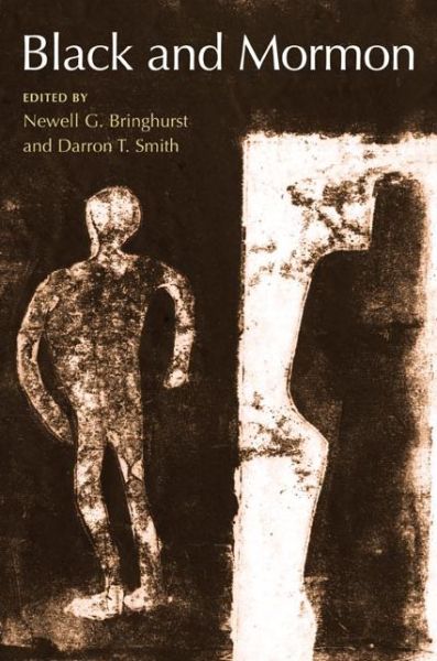 Cover for Darron T. Smith · Black and Mormon (Hardcover Book) (2004)